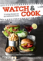 Patrick Rosenthal - Watch & Cook