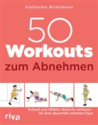 Katharina Brinkmann - 50 Workouts zum Abnehmen