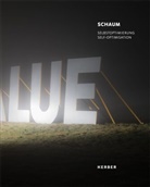 Anke Hervol, Schaum (Künstlergruppe), Jean-Pierr Wils, Jean-Pierre Wils, SCHAU, SCHAUM - SCHAUM