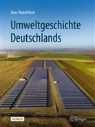 Bork, Hans-Rudolf Bork - Umweltgeschichte Deutschlands