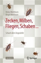 Birgit Mehlhorn, Hein Mehlhorn, Heinz Mehlhorn - Zecken, Milben, Fliegen, Schaben ...