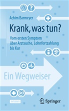 Barmeyer, Achim Barmeyer - Krank, was tun?
