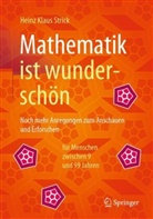 Strick, Heinz Klaus Strick - Mathematik ist wunderschön