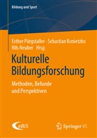 Sebastia Konietzko, Sebastian Konietzko, Nils Neuber, Esther Pürgstaller - Kulturelle Bildungsforschung