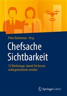 Pete Buchenau, Peter Buchenau - Chefsache Sichtbarkeit