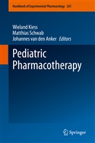 Johannes van den Anker, Wieland Kiess, Matthia Schwab, Matthias Schwab, Johannes van den Anker - Pediatric Pharmacotherapy