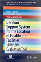 Stefa Capolongo, Stefano Capolongo, Mart Dell'Ovo, Marta Dell'Ovo, Alessandr Oppio, Alessandra Oppio - Decision Support System for the Location of Healthcare Facilities