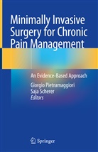 Giorgi Pietramaggiori, Giorgio Pietramaggiori, Scherer, Scherer, Saja Scherer - Minimally Invasive Surgery for Chronic Pain Management