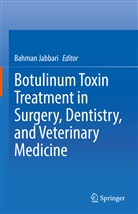 Bahma Jabbari, Bahman Jabbari - Botulinum Toxin Treatment in Surgery, Dentistry, and Veterinary Medicine