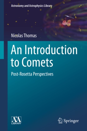 Thomas, Nicolas Thomas - An Introduction to Comets - Post-Rosetta Perspectives