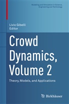 Livi Gibelli, Livio Gibelli - Crowd Dynamics, Volume 2