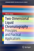 Oliver Jones - Two-Dimensional Liquid Chromatography