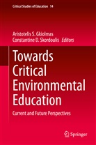 D Skordoulis, D Skordoulis, Aristotelis S. Gkiolmas, Aristoteli S Gkiolmas, Aristotelis S Gkiolmas, Constantine D. Skordoulis - Towards Critical Environmental Education