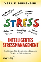 Vera F Birkenbihl, Vera F. Birkenbihl - Intelligentes Stressmanagement