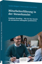 Petr Kunde, Petra Kunde, Ines Scholz, Sandr Weigert, Sandra Weigert - Mitarbeiterführung in der Steuerkanzlei