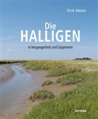 Dirk Meier - Die Halligen in Vergangenheit und Gegenwart