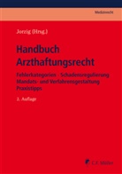 LL. M. Arndt, Michae Arndt, Michael Arndt, Michael (LL.M.) Arndt, Dir Benson, Dirk Benson... - Handbuch Arzthaftungsrecht