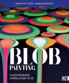Mon Pfaff-Kern, Moni Pfaff-Kern, Mareike Reichelt - Blob Painting