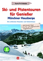 Franziska Haack - Ski- und Pistentouren für Genießer Münchner Hausberge