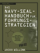Jocko Willink - Das Navy-Seal-Handbuch für Führungsstrategien