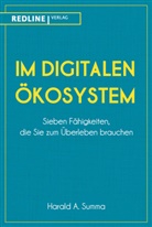 Mathias Röckel, Haral Summa, Harald Summa, Harald A Summa, Harald A. Summa - Im digitalen Ökosystem