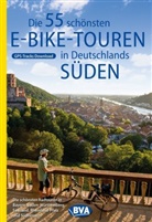 Oliver Kockskämper, BV BikeMedia GmbH, BVA BikeMedia GmbH, BVA BikeMedia GmbH - Die 55 schönsten E-Bike Touren in Deutschlands Süden