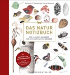 Bernd Heinrich, Nathaniel Wheelwright, Nathaniel T Wheelwright, Nathaniel T. Wheelwright - Das Natur Notizbuch