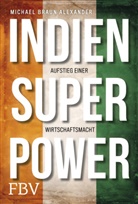 Michael Braun Alexander - Indien Superpower
