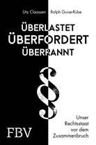 Ut Claassen, Utz Claassen, Ralph Guise-Rübe - Überlastet, überfordert, überrannt