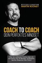 Martin Rooney - Coach to Coach - Dein perfektes Mindset