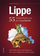 Matthias Rickling - Lippe. 55 Meilensteine der Geschichte
