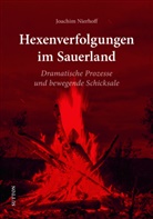 Joachim Nierhoff - Hexenverfolgungen im Sauerland