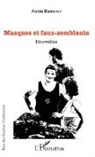 Annie Bonnefoy - Masques et faux-semblants