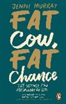 Jenni Murray - Fat Cow, Fat Chance