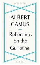 Albert Camus - Reflections on the Guillotine