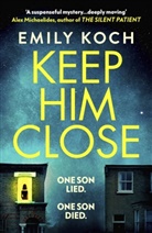 Emily Koch - Keep Him Close