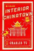 Charles Yu, Yu Charles - Interior Chinatown