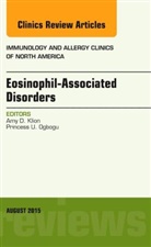 Amy D Klion, Amy D. Klion, Amy D. (Eosinophil Pathology Unit Klion, Klion Amy D. - Eosinophil-Associated Disorders, An Issue of Immunology and Allergy Clinics of North America