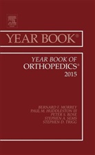 Bernard F. Morrey, Bernard F Morrey, Bernard F. Morrey - Year Book of Orthopedics 2015