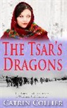 Catrin Collier, Collier Catrin - The Tsar's Dragons
