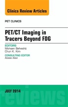 Mohsen Beheshti, Mohsen (St. Vincent's Hospital Beheshti, Beheshti Mohsen - PET/CT Imaging in Tracers Beyond FDG, An Issue of PET Clinics