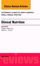 Dottie Laflamme - Clinical Nutrition, An Issue of Veterinary Clinics of North America: Small Animal Practice
