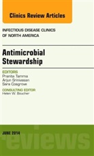Pranita Tamma, Tamma Pranita - Antimicrobial Stewardship, An Issue of Infectious Disease Clinics