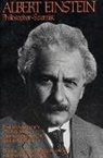 Paul Arthur Schilpp - Albert Einstein, Philosopher-Scientist