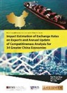 Ke Mao, Ke (Lee Kuan Yew School Of Public Policy Mao, Khee Giap Tan, Khee Giap (Lee Kuan Yew School Of Public Policy Tan, Tan Khee Giap, Xuyao ZHANG... - Impact Estimation Of Exchange Rates On Exports And Annual Update Of Competitiveness Analysis For 34 Greater China Economies