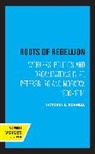 Victoria E. Bonnell, Bonnell Victoria E. - Roots of Rebellion