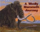 Debbie S. Miller - A Woolly Mammoth Journey
