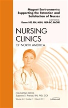Karen Hill, Karen (Central Baptist Hospital Hill, Hill Karen - Magnet Environments: Supporting the Retention and Satisfaction of Nurses, An Issue of Nursing Clinics