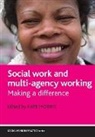 Kate Morris - Social work and multi-agency working