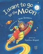 Tom Saunders, Cynthia Nugent - I Want to Go to the Moon